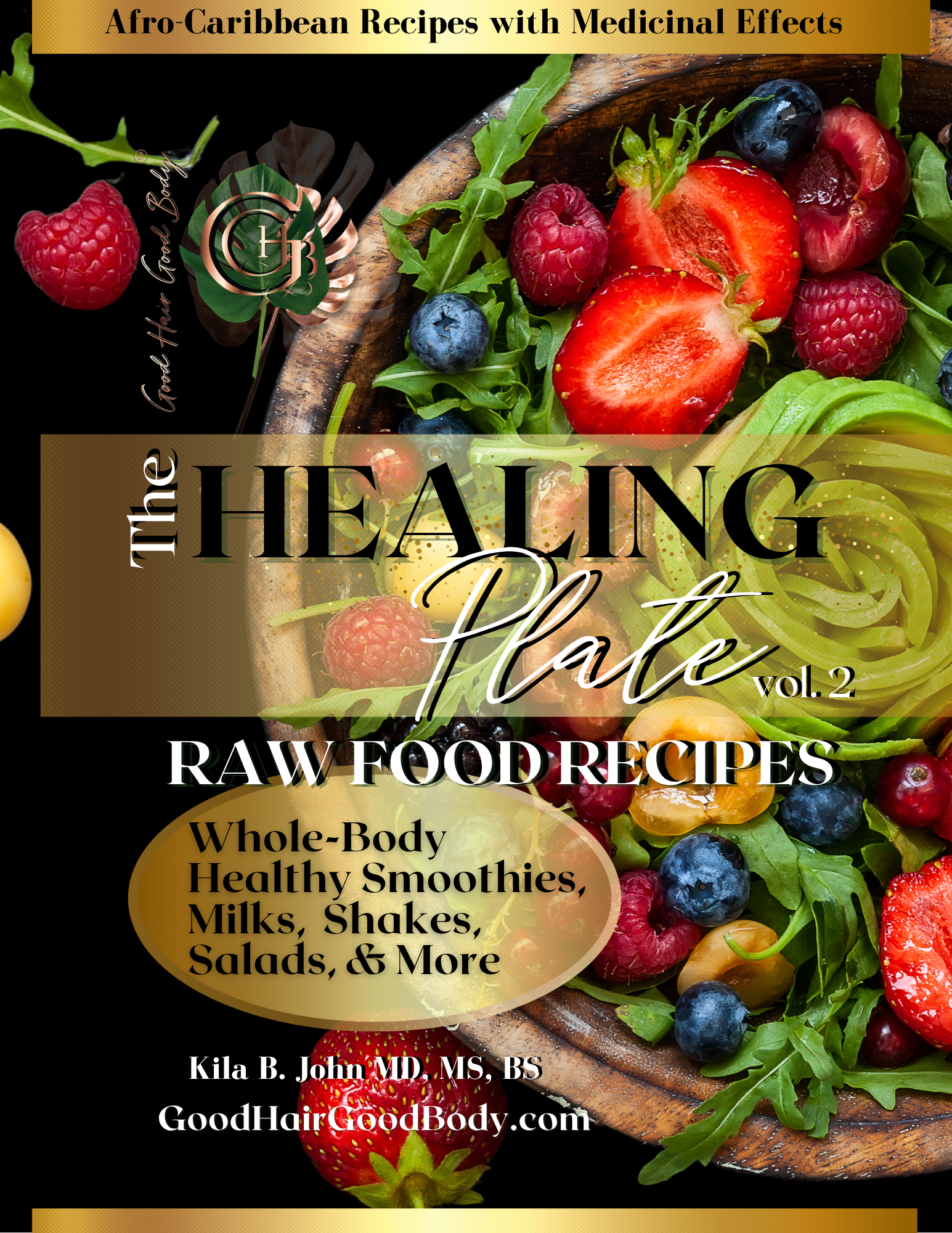 The Healing Plate Cookbook v2 -Raw Food Recipes